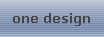 one design